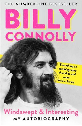 Windswept & Interesting: My Autobiography Billy Connolly 9781529318272 book cover
