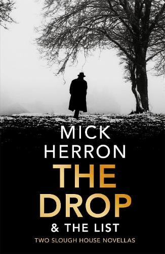 The Drop & The List Mick Herron 9781529327311 book cover