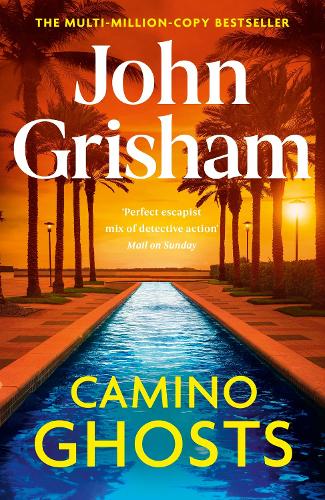 Camino Ghosts John Grisham 9781529342550 book cover