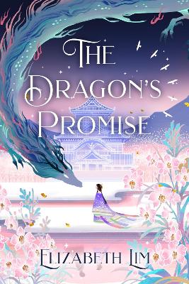 The Dragon's Promise - Six Crimson Cranes Elizabeth Lim 9781529356816 book cover