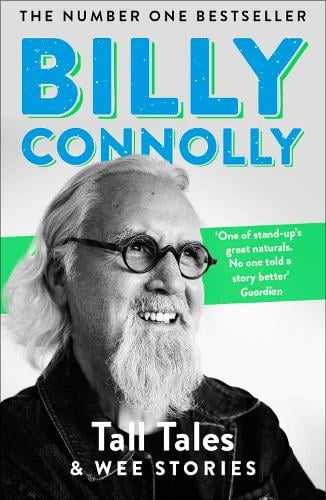 Tall Tales and Wee Stories: The Best of Billy Connolly Billy Connolly 9781529361360 book cover