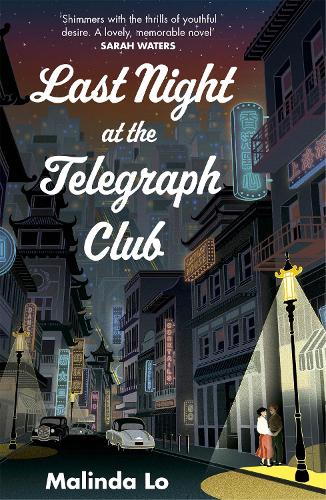 Last Night at the Telegraph Club Malinda Lo 9781529366587 book cover