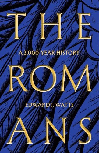 The Romans: A 2,000-Year History Edward J. Watts 9781529383560 book cover