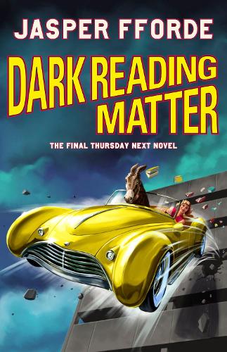 Dark Reading Matter Jasper Fforde 9781529393682 book cover