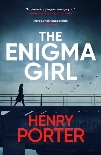 The Enigma Girl Henry Porter 9781529403350 book cover