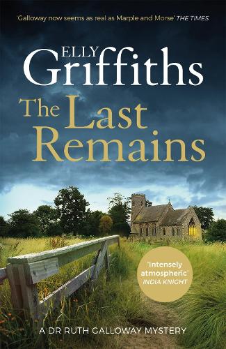 The Last Remains - The Dr Ruth Galloway Mysteries Elly Griffiths 9781529409758 book cover