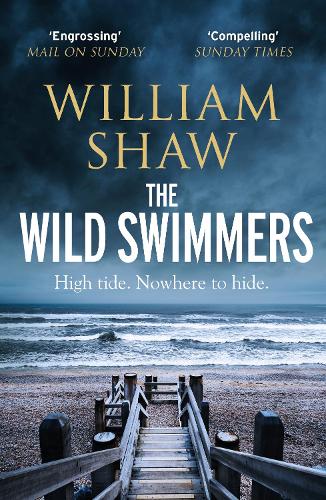 The Wild Swimmers - DS Alexandra Cupidi William Shaw 9781529420166 book cover