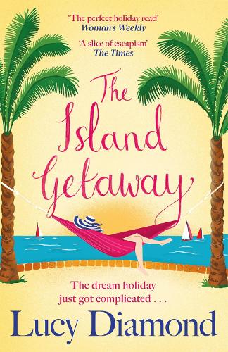 The Island Getaway Lucy Diamond 9781529433029 book cover