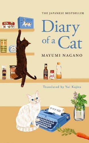 Diary of a Cat Mayumi Nagano, Yui Kajita 9781529435320 book cover