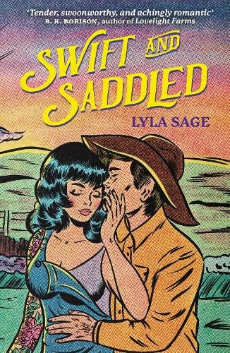 Swift and Saddled - Rebel Blue Ranch Lyla Sage 9781529436679 book cover