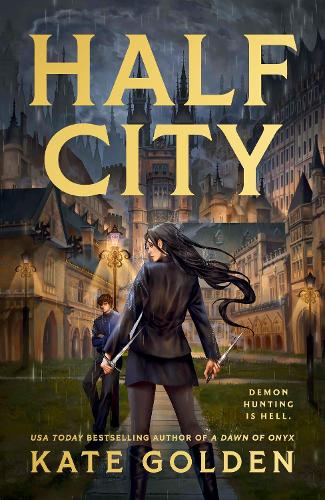 Half City - Harker Academy Series Kate Golden 9781529443684 book cover
