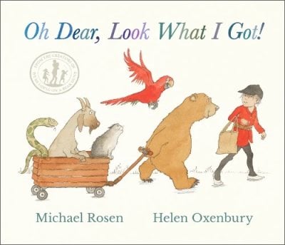 Oh Dear Look What I Got Michael Rosen, Helen Oxenbury 9781529510898 book cover