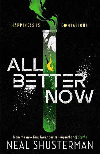 All Better Now Neal Shusterman 9781529517590 book cover