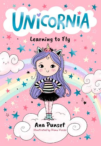Unicornia: Learning to Fly - Unicornia Ana Punset, Diana Vicedo 9781529519860 book cover