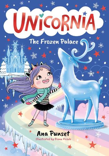 Unicornia: The Frozen Palace - Unicornia Ana Punset, Diana Vicedo, Rosie Eyre 9781529529920 book cover