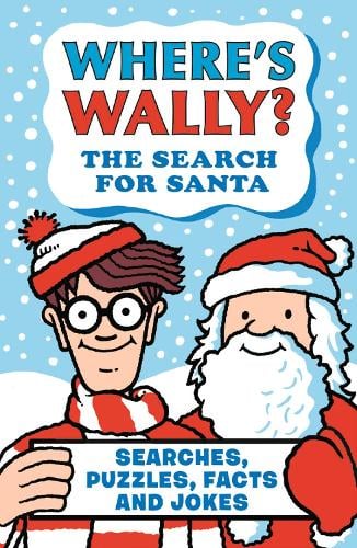 Where's Wally? The Search for Santa - Where's Wally? Stocking Fillers Martin Handford 9781529531022 book cover