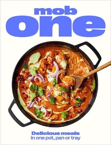 Mob One: Delicious meals in one pot, pan or tray Mob 9781529902297 book cover