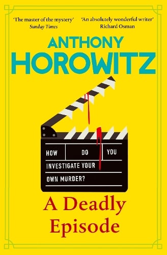 A Deadly Episode Anthony Horowitz 9781529904321 book cover