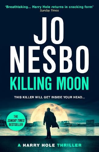 Killing Moon - Harry Hole Jo Nesbo, Seán Kinsella 9781529920505 book cover