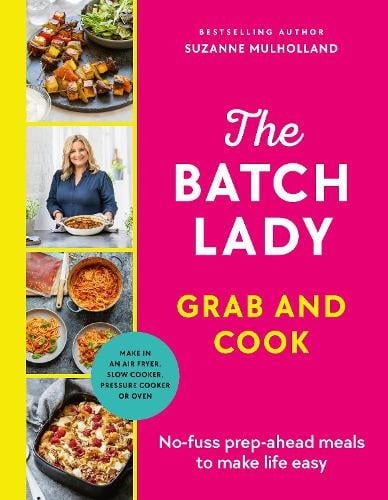 The Batch Lady Grab and Cook Suzanne Mulholland 9781529922028 book cover