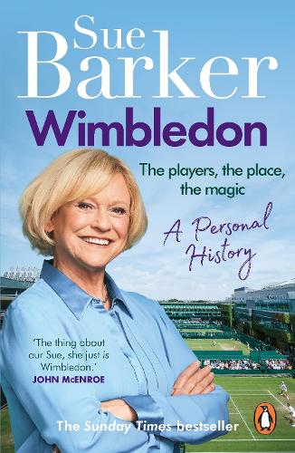 Wimbledon: A personal history Sue Barker 9781529927405 book cover