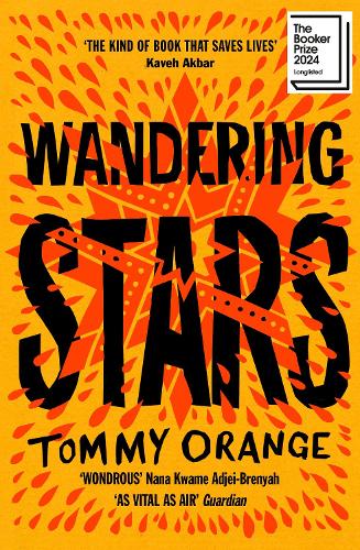 Wandering Stars Tommy Orange 9781529930344 book cover
