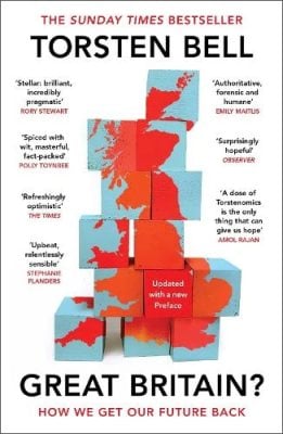 Great Britain?: How We Get Our Future Back Torsten Bell 9781529932393 book cover