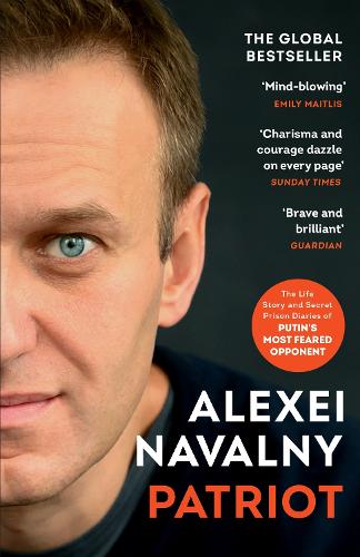 PATRIOT Alexei Navalny, Arch Tait, Stephen Dalziel 9781529933659 book cover