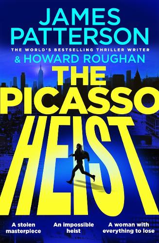 The Picasso Heist James Patterson 9781529943580 book cover