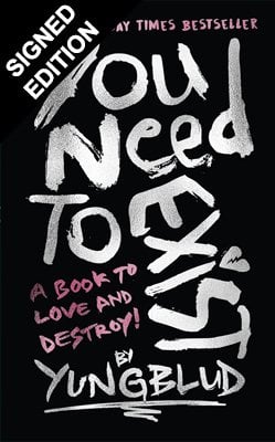 You Need To Exist: Special Extended Edition YUNGBLUD 9781529958317 book cover