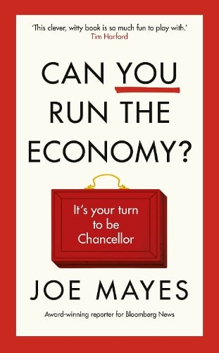 Can You Run the Economy?: An interactive adventure inside the Treasury Joe Mayes 9781529960716 book cover