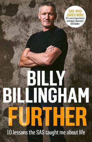 Further: 10 lessons the SAS taught me about life Billy Billingham 9781529966213 book cover