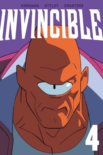 Invincible Volume 4 (New Edition) Robert Kirkman, Ryan Ottley 9781534398085 book cover