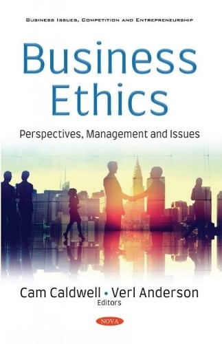 Business Ethics: Perspectives, Management and Issues Cam Caldwell 9781536183764 book cover