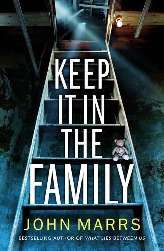 Keep It in the Family John Marrs 9781542017275 book cover