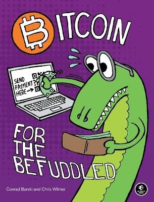 Bitcoin For The Befuddled Conrad Barski 9781593275730 book cover
