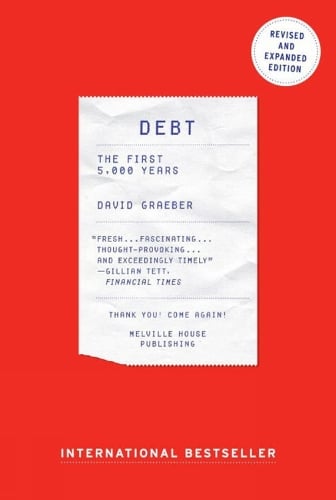 Debt: The First 5,000 Years, Updated and Expanded David Graeber 9781612194196 book cover