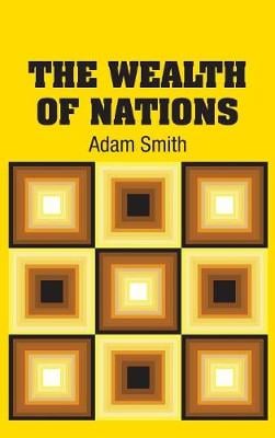 The Wealth of Nations Adam Smith 9781613825747 book cover