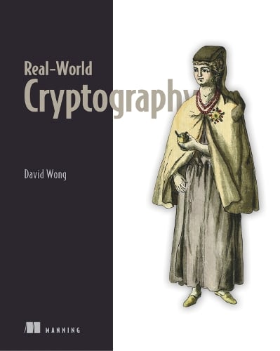 Real-World Cryptography David Wong 9781617296710 book cover
