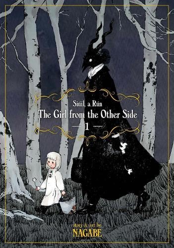 The Girl From the Other Side: Siuil, A Run Vol. 1 - The Girl From the Other Side: Siuil, a Run 1 Nagabe 9781626924673 book cover