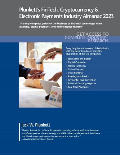 Plunkett's FinTech, Cryptocurrency & Electronic Payments Industry Almanac 2023 Jack W. Plunkett 9781628316353 book cover