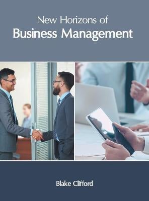 New Horizons of Business Management Blake Clifford 9781632409164 book cover