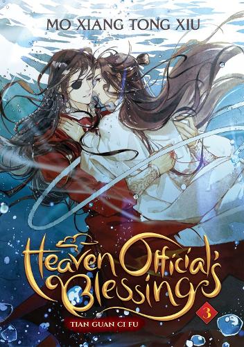 Heaven Official's Blessing: Tian Guan Ci Fu (Novel) Vol. 3 - Heaven Official's Blessing: Tian Guan Ci Fu (Novel) 3 Mo Xiang Tong Xiu, ZeldaCW, tai33 9781638582106 book cover