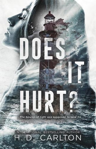 Does It Hurt? H. D. Carlton 9781638932499 book cover