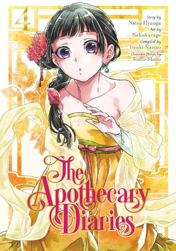 The Apothecary Diaries 04 (Manga) Natsu Hyuuga, Nekokurage, Itsuki Nanao 9781646090730 book cover