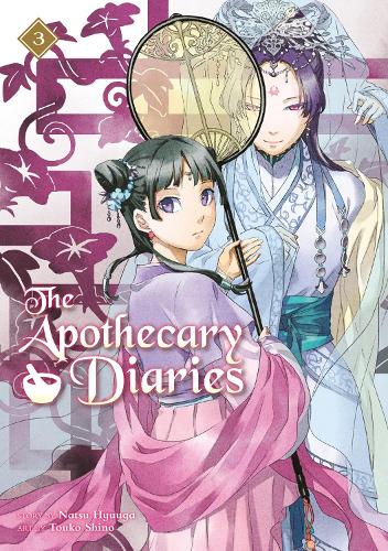 The Apothecary Diaries 03 (Light Novel) Natsu Hyuuga, Tuoko Shino 9781646092741 book cover
