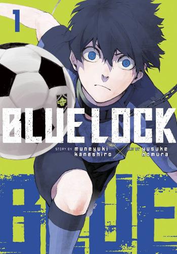 Blue Lock 1 - Blue Lock 1 Muneyuki Kaneshiro, Yusuke Nomura 9781646516544 book cover