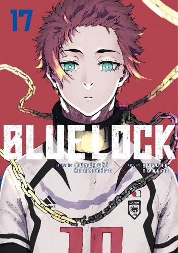 Blue Lock 17 - Blue Lock 17 Muneyuki Kaneshiro, Yusuke Nomura 9781646516742 book cover