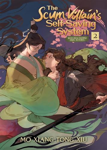 The Scum Villain's Self-Saving System: Vol. 2 Mo Xiang Tong Xiu, Xiao Tong Kong Velinxi 9781648279225 book cover