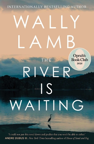 The River Is Waiting (Oprah's Book Club): A Novel Wally Lamb 9781668211861 book cover